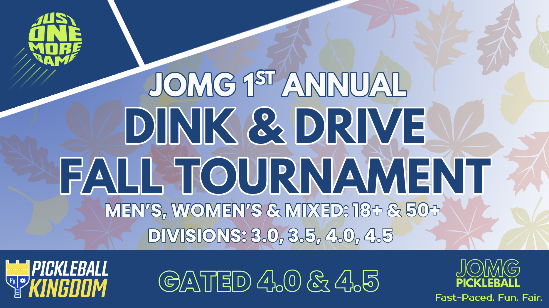 JOMG 'Dink & Drive' Fall Tournament @ Pickleball Kingdom, Pflugerville, TX